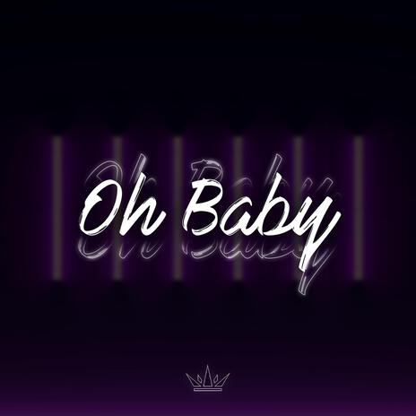 Oh Baby (Slowed) | Boomplay Music