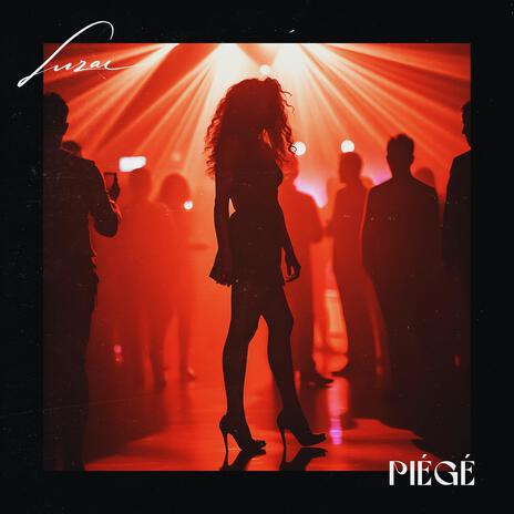 Piégé | Boomplay Music