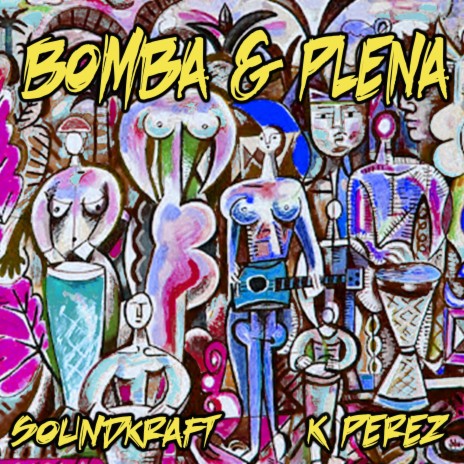 Bomba & Plena (Extended Mix) ft. K Perez | Boomplay Music