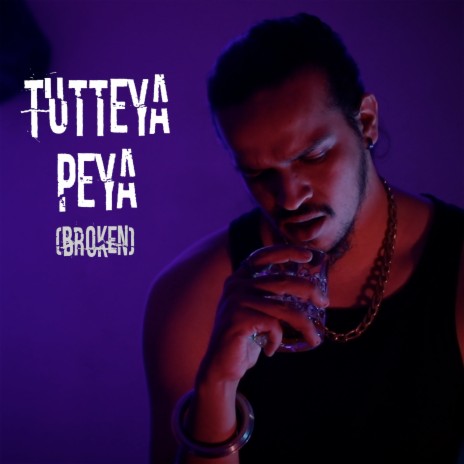 Tutteya Peya (Broken) | Boomplay Music