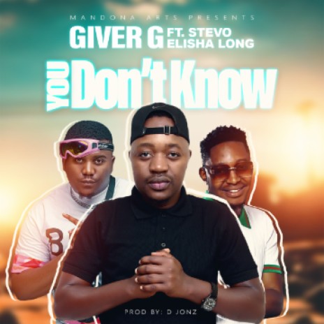 You Don't Know ft. Elisha Long & Stevo | Boomplay Music