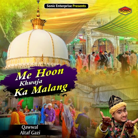 Me Hoon Khwaja Ka Malang (Islamic) | Boomplay Music