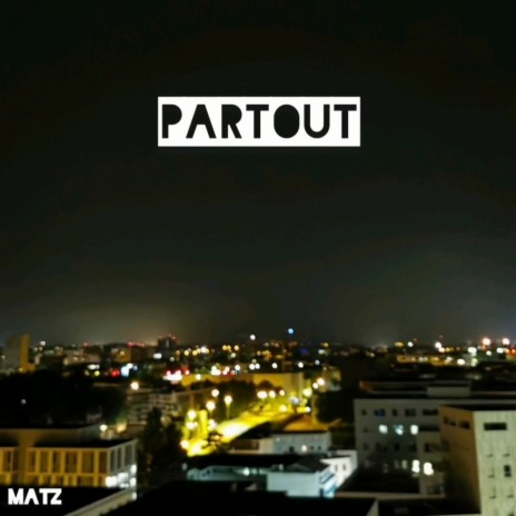 Partout | Boomplay Music