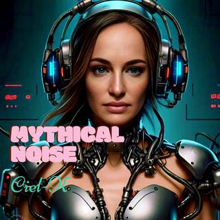 Mythical Noise lyrics | Boomplay Music