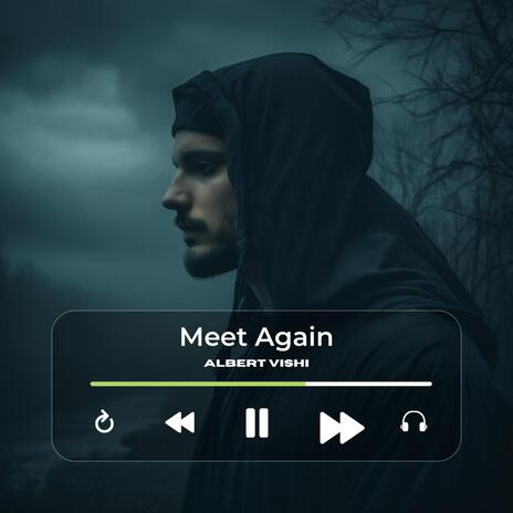 Meet Again | Boomplay Music