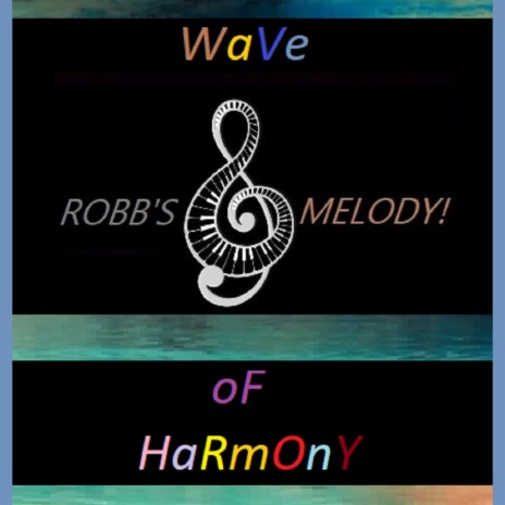 Wave Of Harmony | Boomplay Music