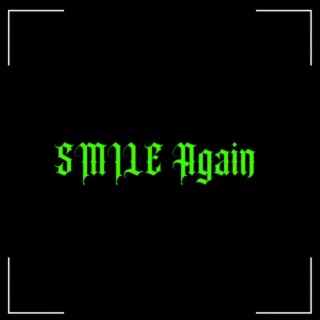 Smile again