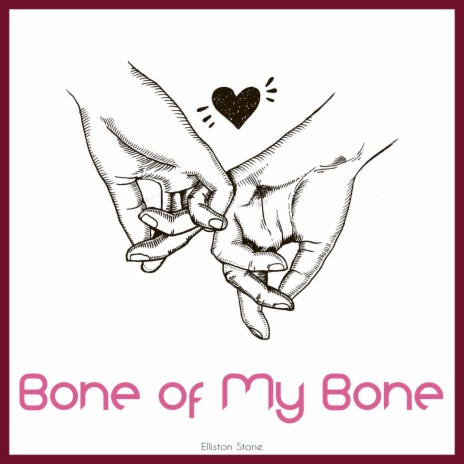 Bone of My Bone. | Boomplay Music
