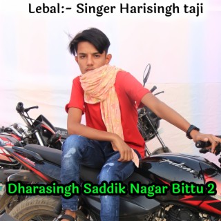 Dharasingh Saddik Nagar Bittu 2