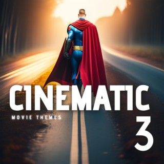 Cinematic Movie Themes 3