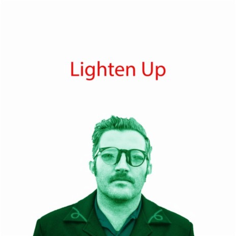 Lighten Up (2014) | Boomplay Music