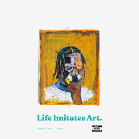 Life Imitates Art ft. C Wills | Boomplay Music