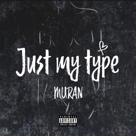 Just My Type | Boomplay Music