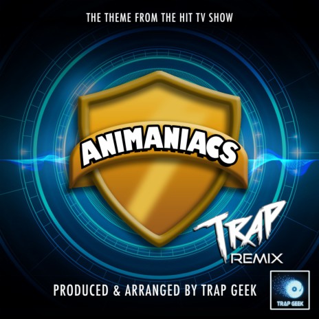 Animaniacs Main Theme (From Animaniacs) (Trap Version) | Boomplay Music