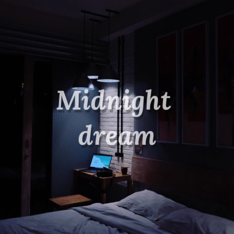 midnight dream | Boomplay Music