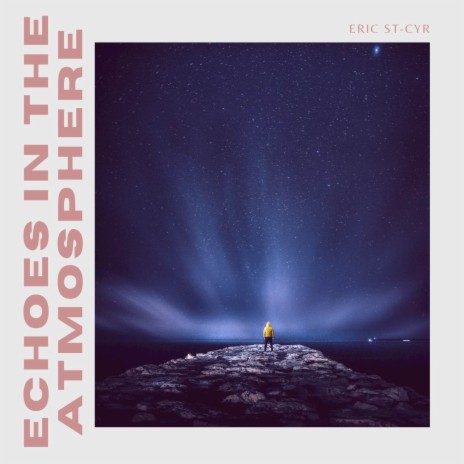 Echoes In The Atmosphere | Boomplay Music