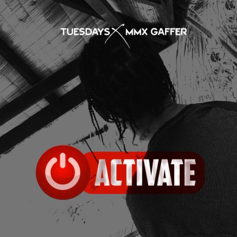 Activate ft. MMX Gaffer | Boomplay Music