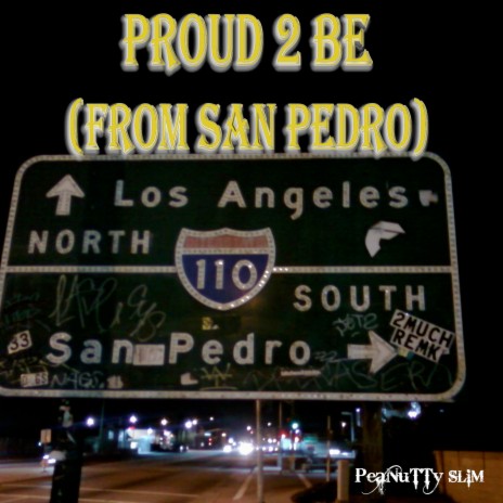 Proud 2 Be (from San Pedro) | Boomplay Music