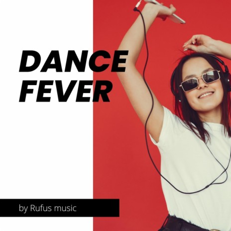 Dance fever | Boomplay Music