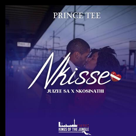 Nkisse ft. Juizee SA & Nkosinathi | Boomplay Music