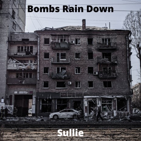 Bombs Rain Down | Boomplay Music