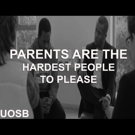 Parents Are the Hardest People to Please | Boomplay Music