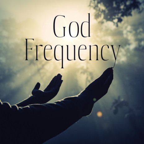 God Frequency ft. Curative Solfeggio Frequencies