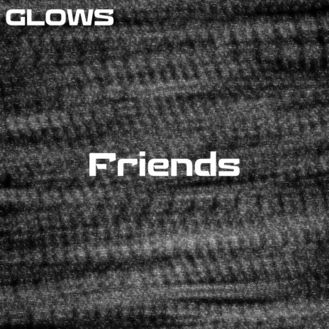 Friends | Boomplay Music