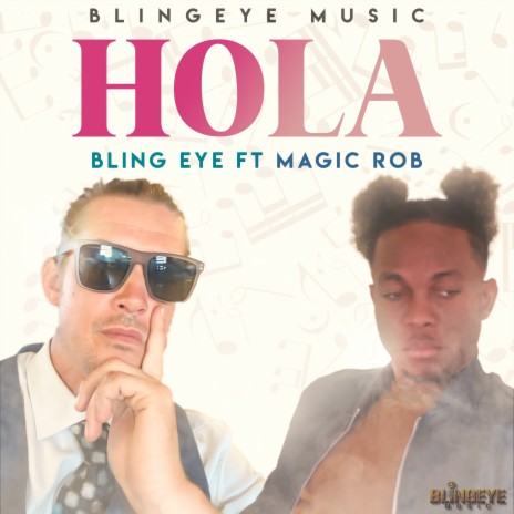 Hola ft. magic rob | Boomplay Music