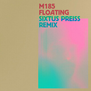 Floating (Sixtus Preiss Remix)