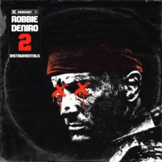 Robbie Deniro 2 (Instrumentals) (Instrumental)