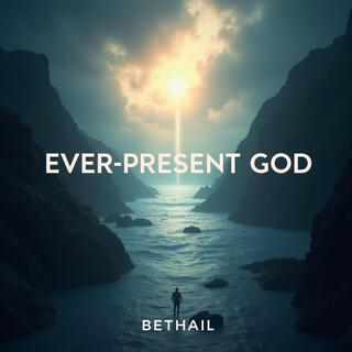 Ever-Present God