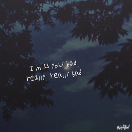 I miss You bad | Boomplay Music