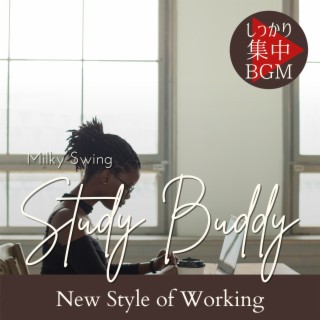 Study Buddy:しっかり集中BGM - New Style of Working