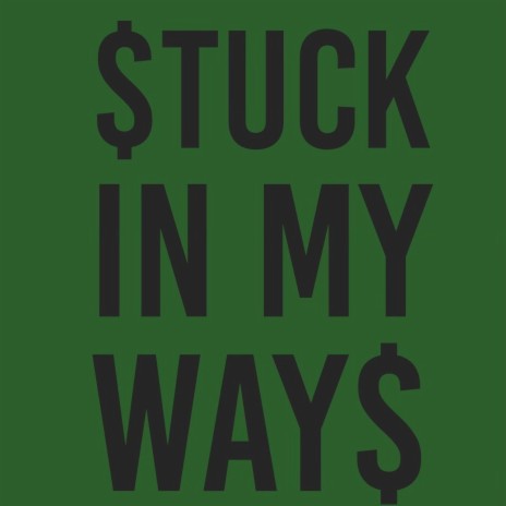 Stuck In My Ways