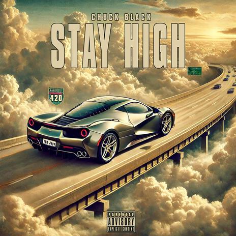 Stay High | Boomplay Music