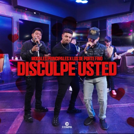 Disculpe Usted (En Vivo) ft. Modales Principales | Boomplay Music