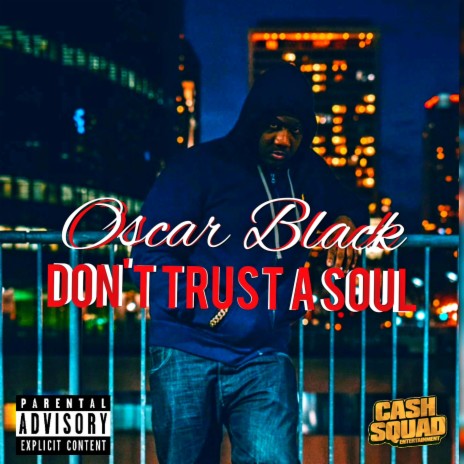 Don't Trust A Soul | Boomplay Music