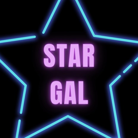 Star Gal | Boomplay Music