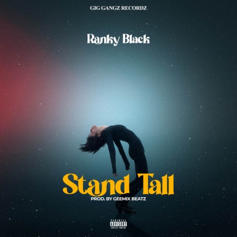 Stand Tall ft. GIG GANGZ | Boomplay Music