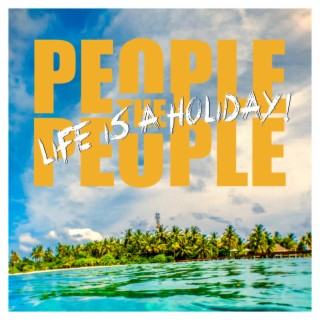 Life is a holiday lyrics | Boomplay Music