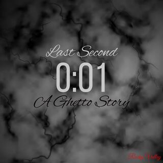 Last Second (A Ghetto Story)