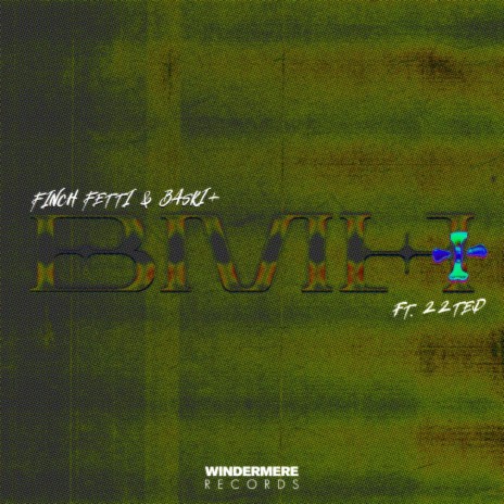 BMH+ ft. Finch Fetti & 22Ted | Boomplay Music