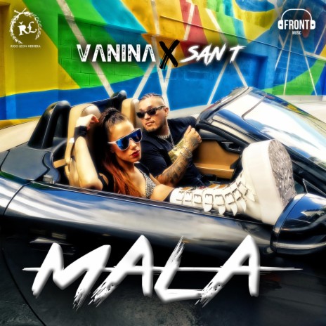 Mala ft. SAN T | Boomplay Music