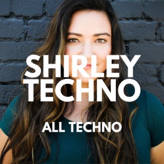 Shirley Techno