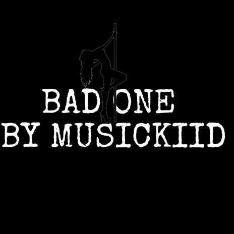 Bad one | Boomplay Music