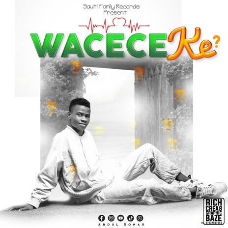 Wacece Ke | Boomplay Music