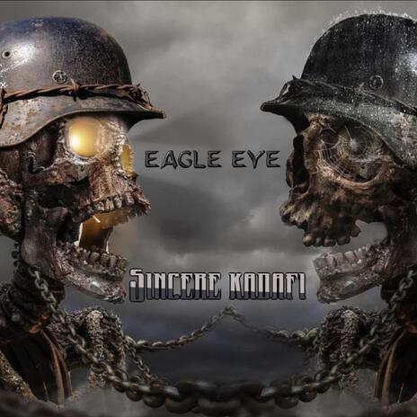 EAGLE EYE | Boomplay Music