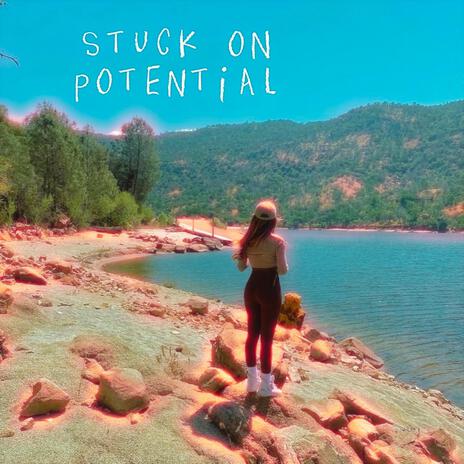 stuck on potential | Boomplay Music