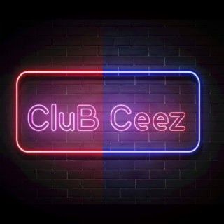 CluB Ceez